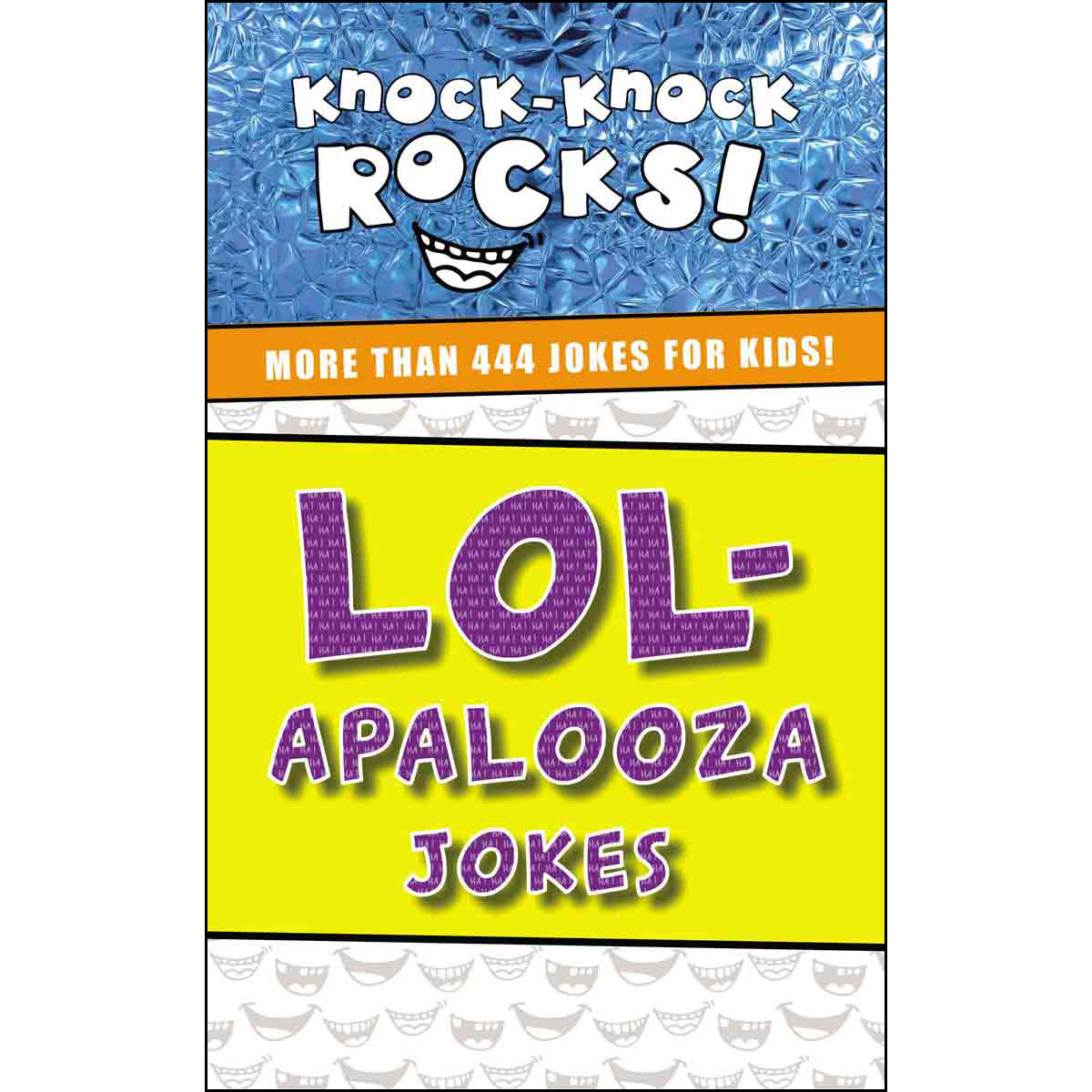 LOL-Apalooza Jokes: More Than 444 Jokes For Kids (Knock-Knock Rocks)(Paperback)