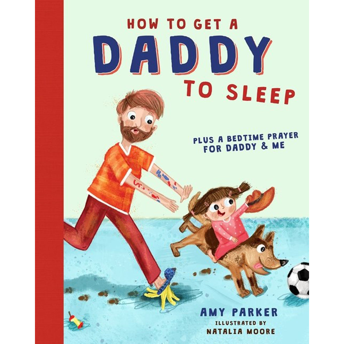 How To Get A Daddy To Sleep (Hardcover)