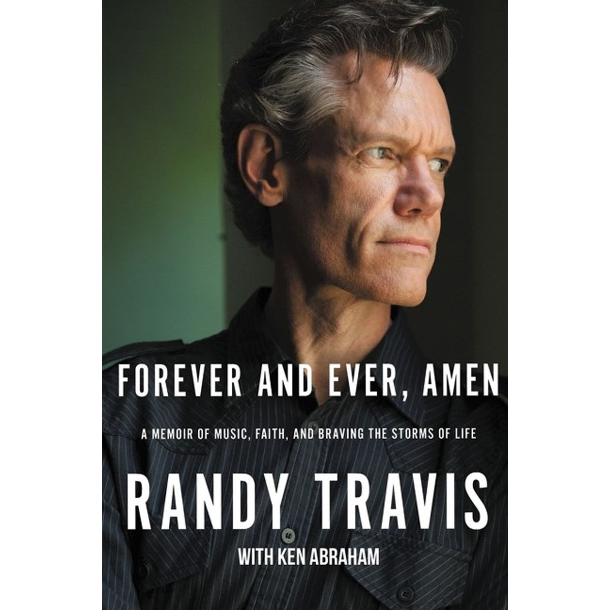 Forever And Ever, Amen: A Memoir Of Music, Faith And Braving The Storms Of Life (Paperback)