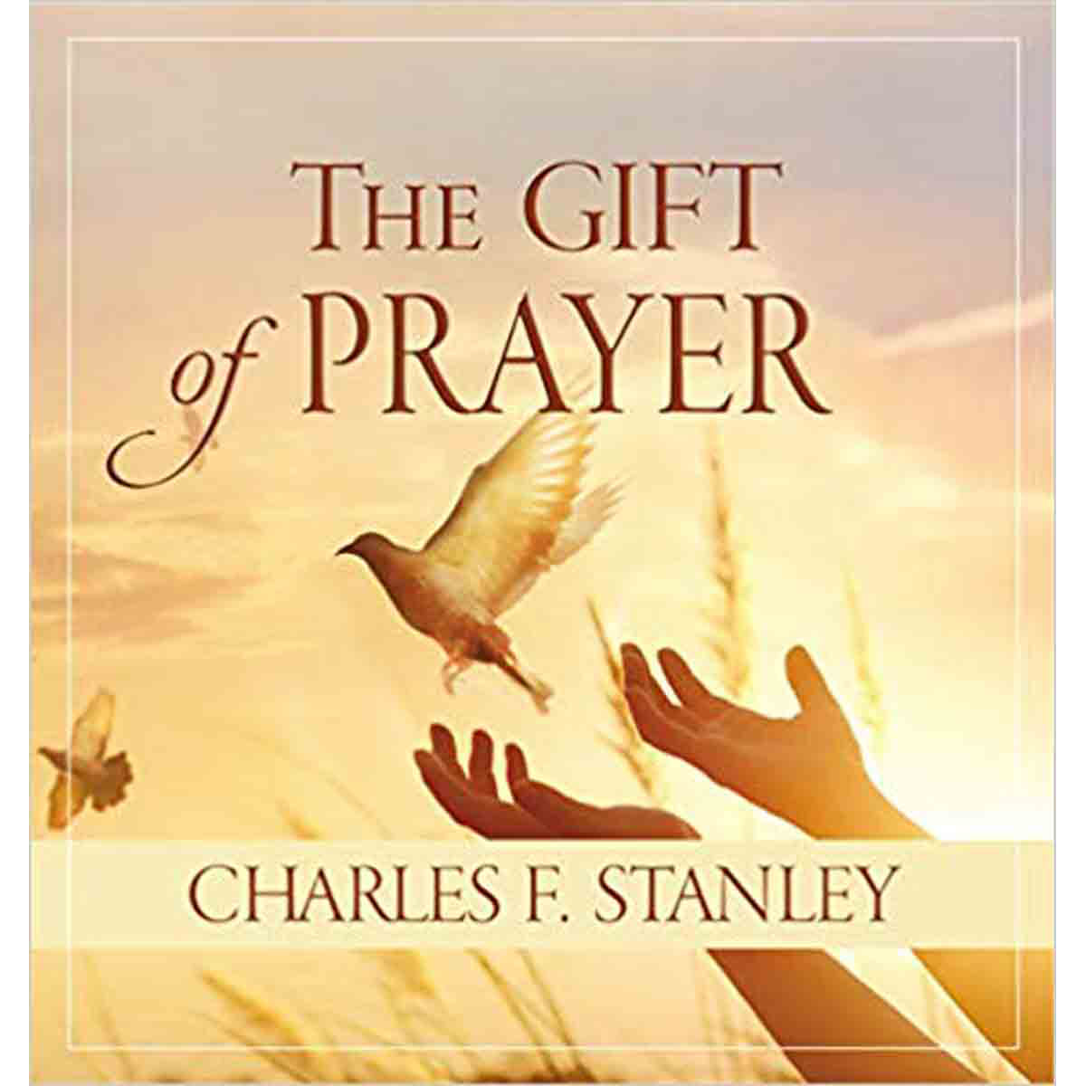 The Gift Of Prayer (Hardcover)