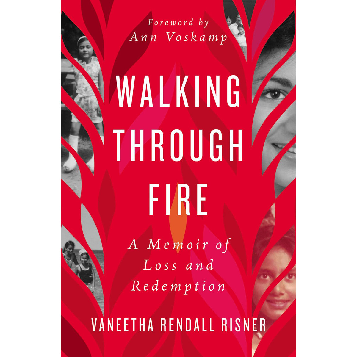 Walking Through Fire: A Memoir Of Loss And Redemption (Paperback)