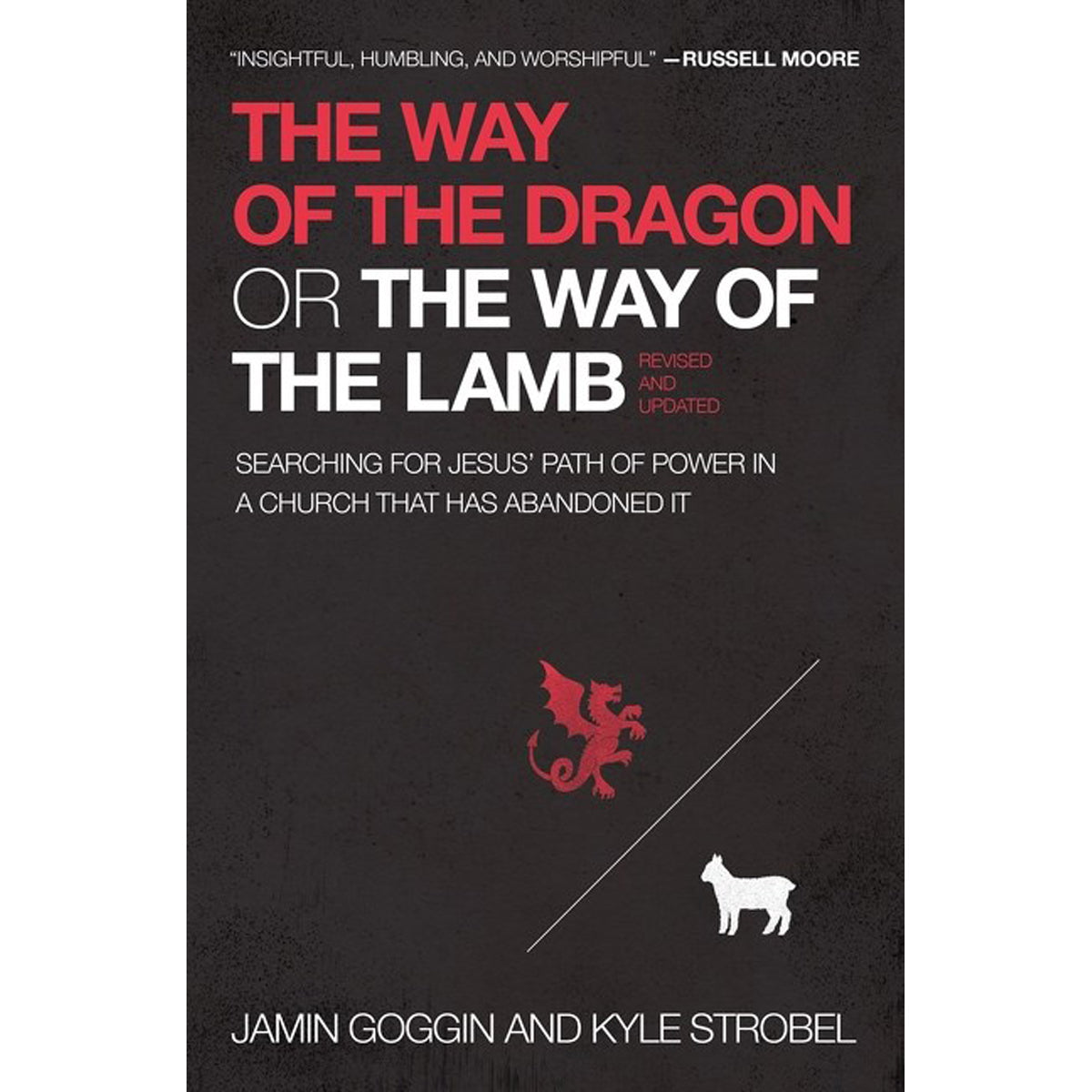 The Way Of The Dragon Or The Way Of The Lamb 2021 Edition (Paperback)