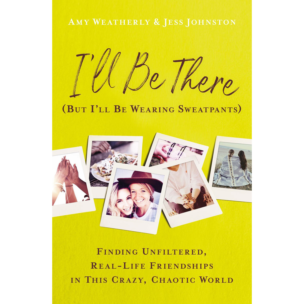 I'll Be There But I'll Be Wearing Sweatpants (Paperback)