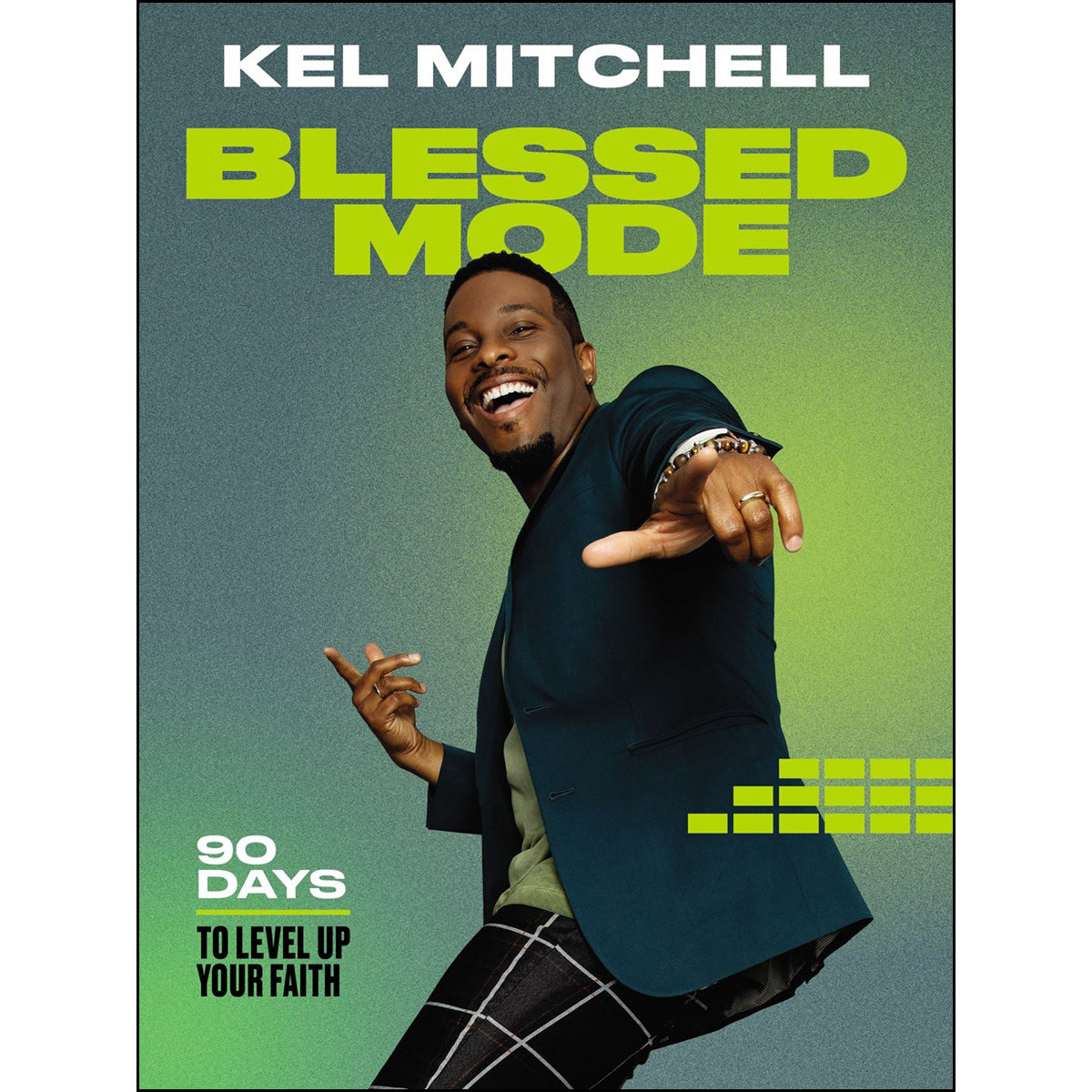 Blessed Mode: 90 Days To Level Up Your Faith (Hardcover)