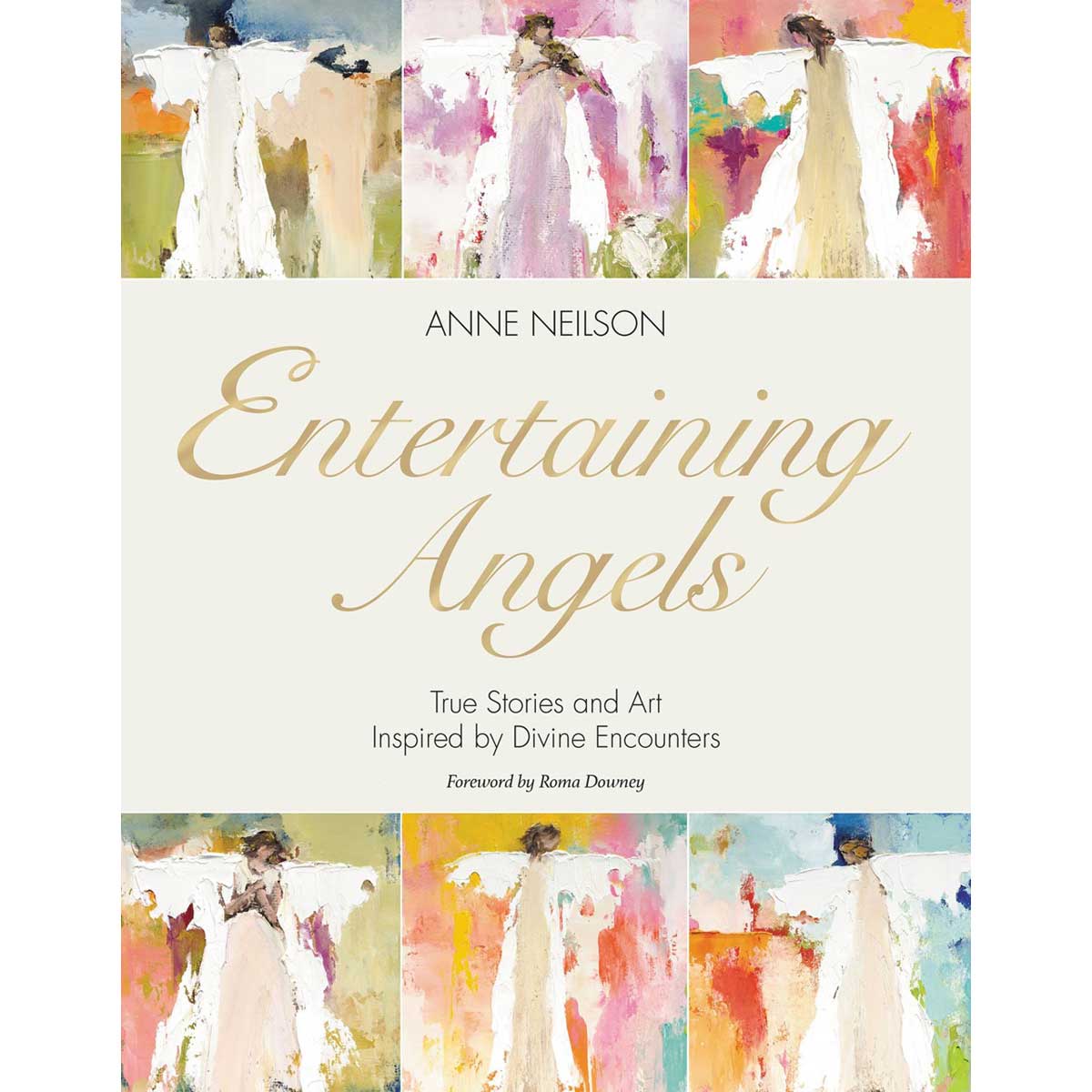 Entertaining Angels: Inspired By Divine Encounters (HC)