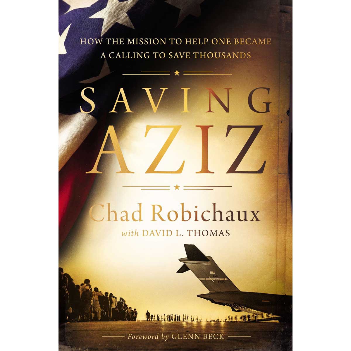 Saving Aziz: How The Mission / Help One Became A Calling (HC)