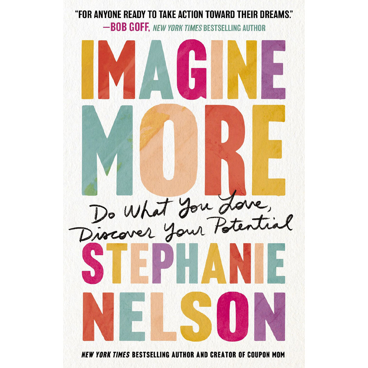 Imagine More: Do What You Love, Discover Your Potential (Paperback)