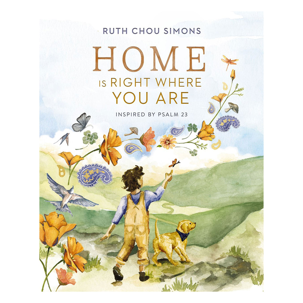 Home Is Right Where You Are: Inspired by Psalm 23 (Hardcover)