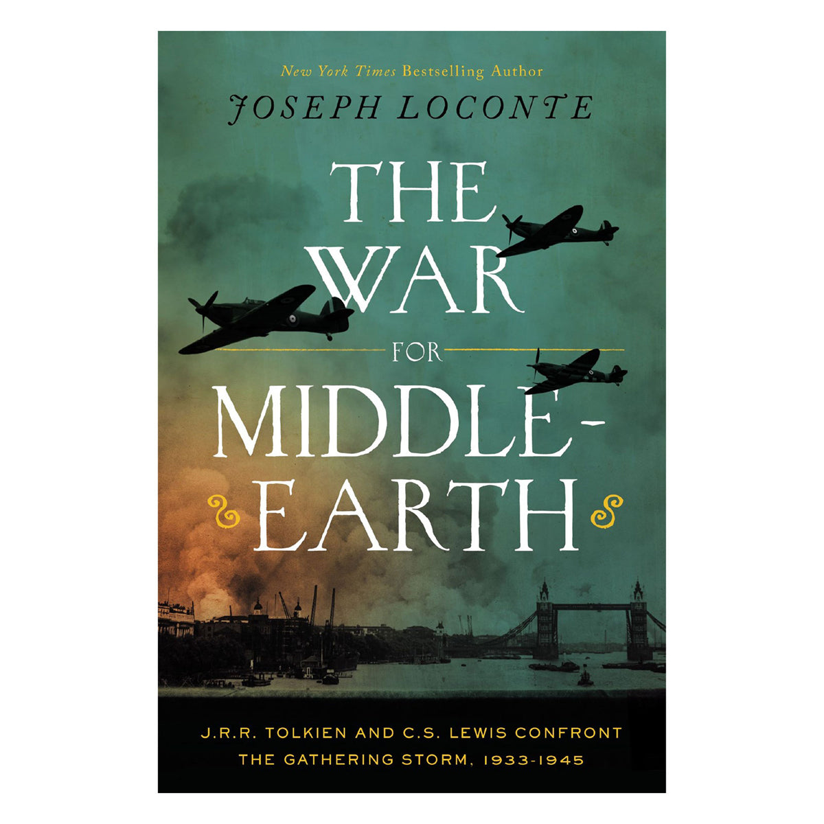 The War for Middle-Earth: J.R.R. Tolkien and C.S. Lewis Confront the Gathering Storm PB