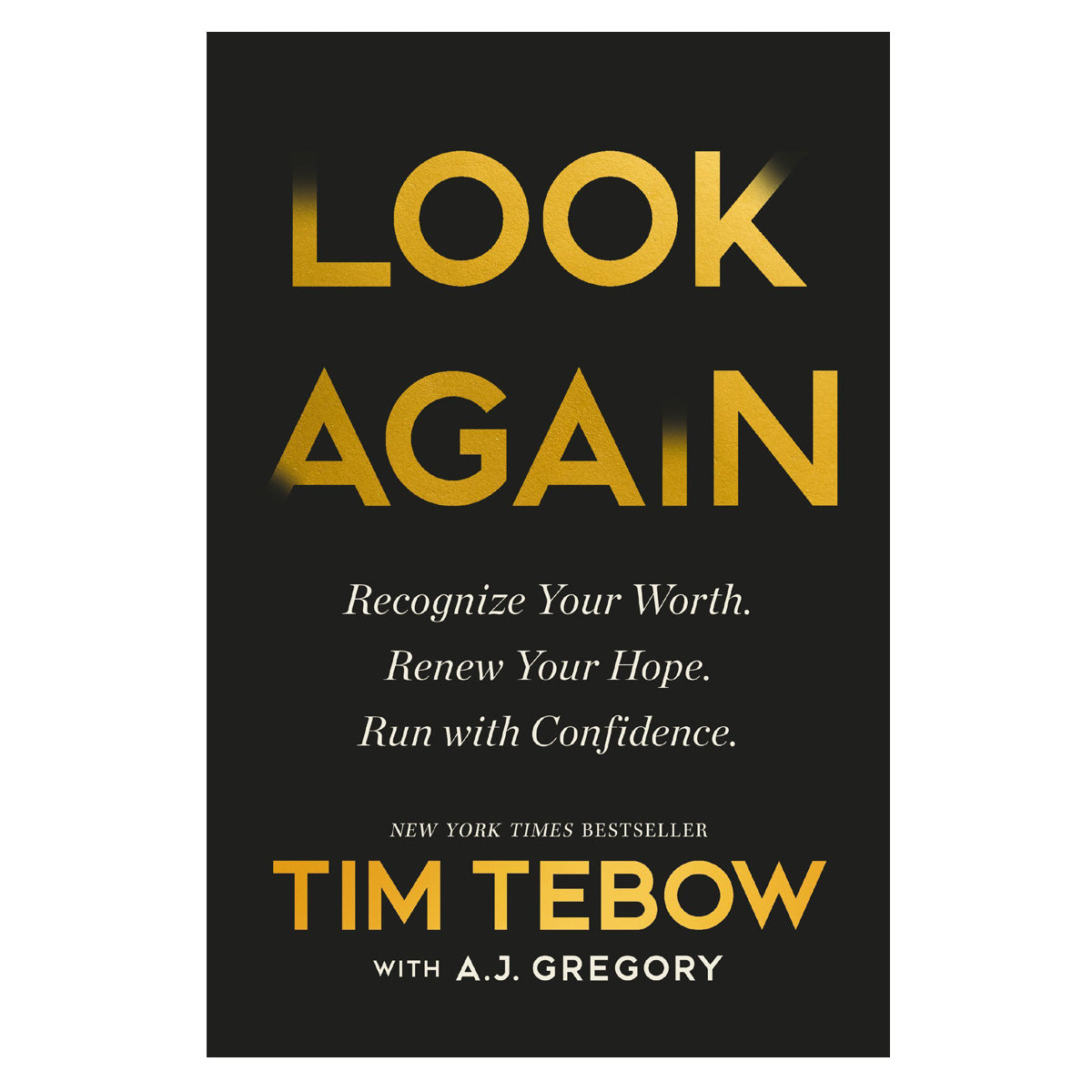 Look Again: Recognize Your Worth. Renew Your Hope. Run with Confidence. HC