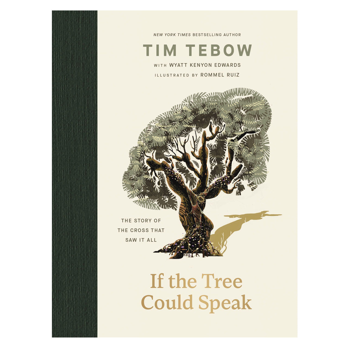 If the Tree Could Speak: The Story of the Cross That Saw It All (Hardcover)