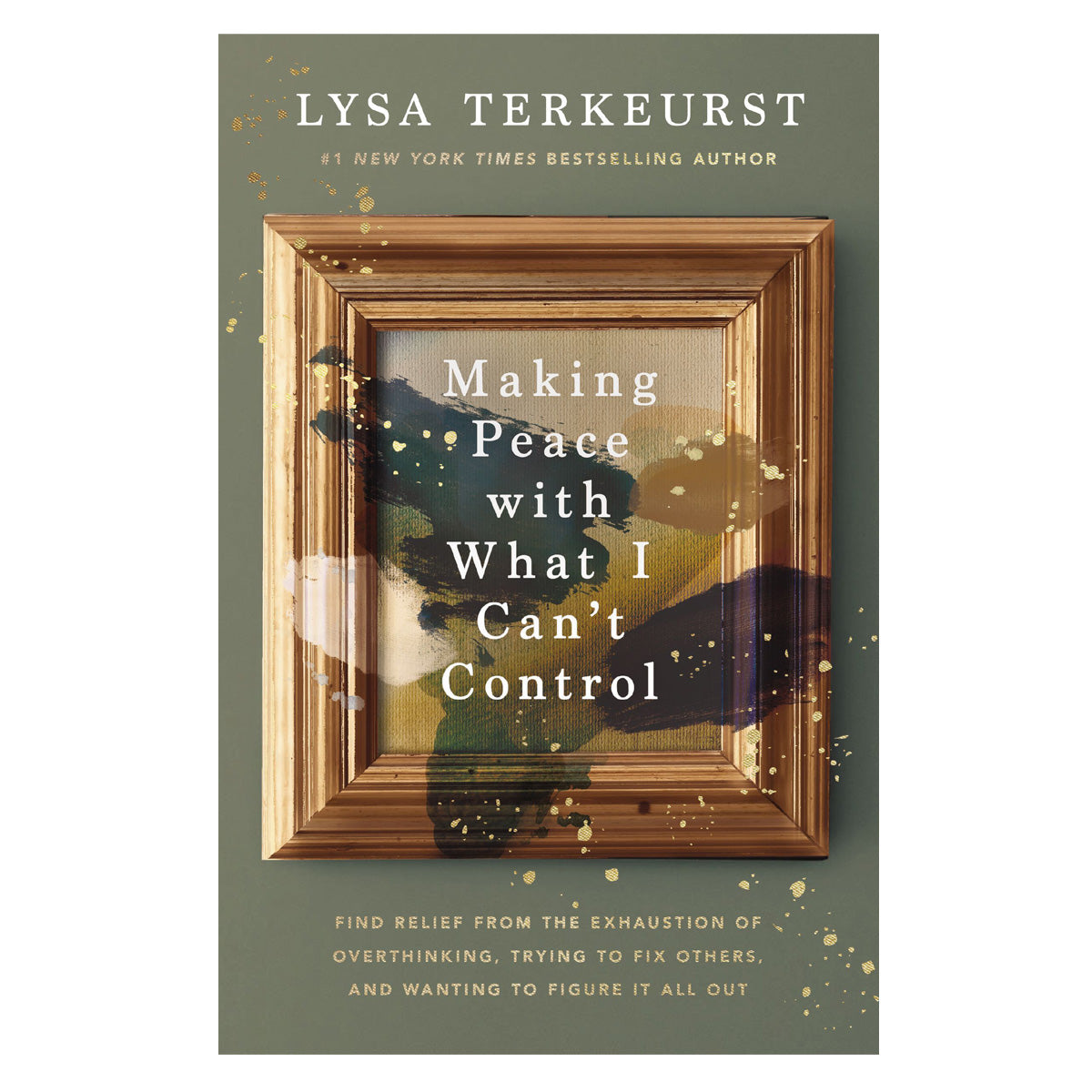 Making Peace with What I Can’t Control: Find Relief from the Exhaustion of Overthinking PB