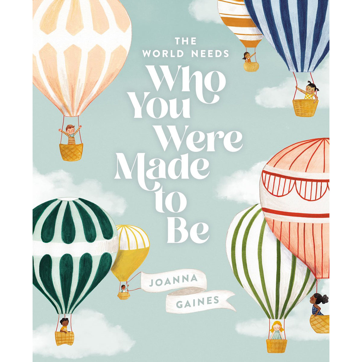 The World Needs Who You Were Made To Be (Hardcover)