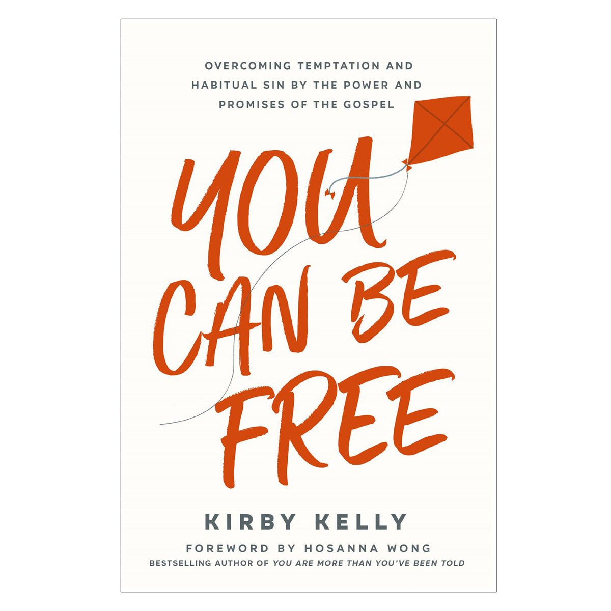You Can Be Free: Overcoming Temptation & Habitual Sin by the Power & Promises of the Gospel PB