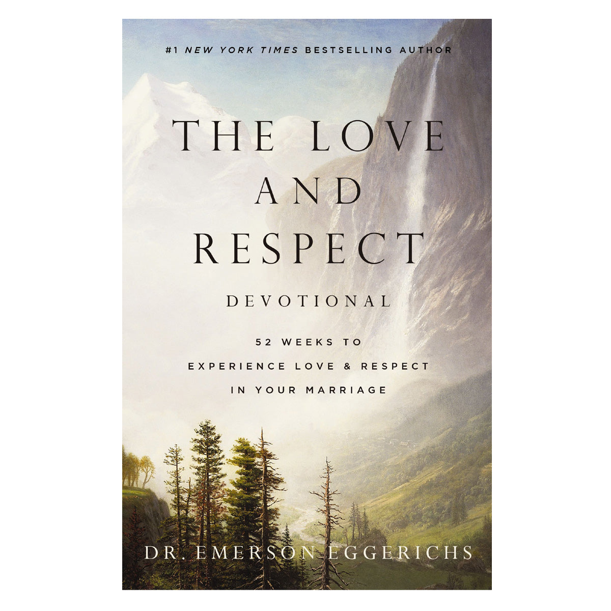 The Love & Respect Devotional: 52 Weeks to Experience Love & Respect in Your Marriage PB