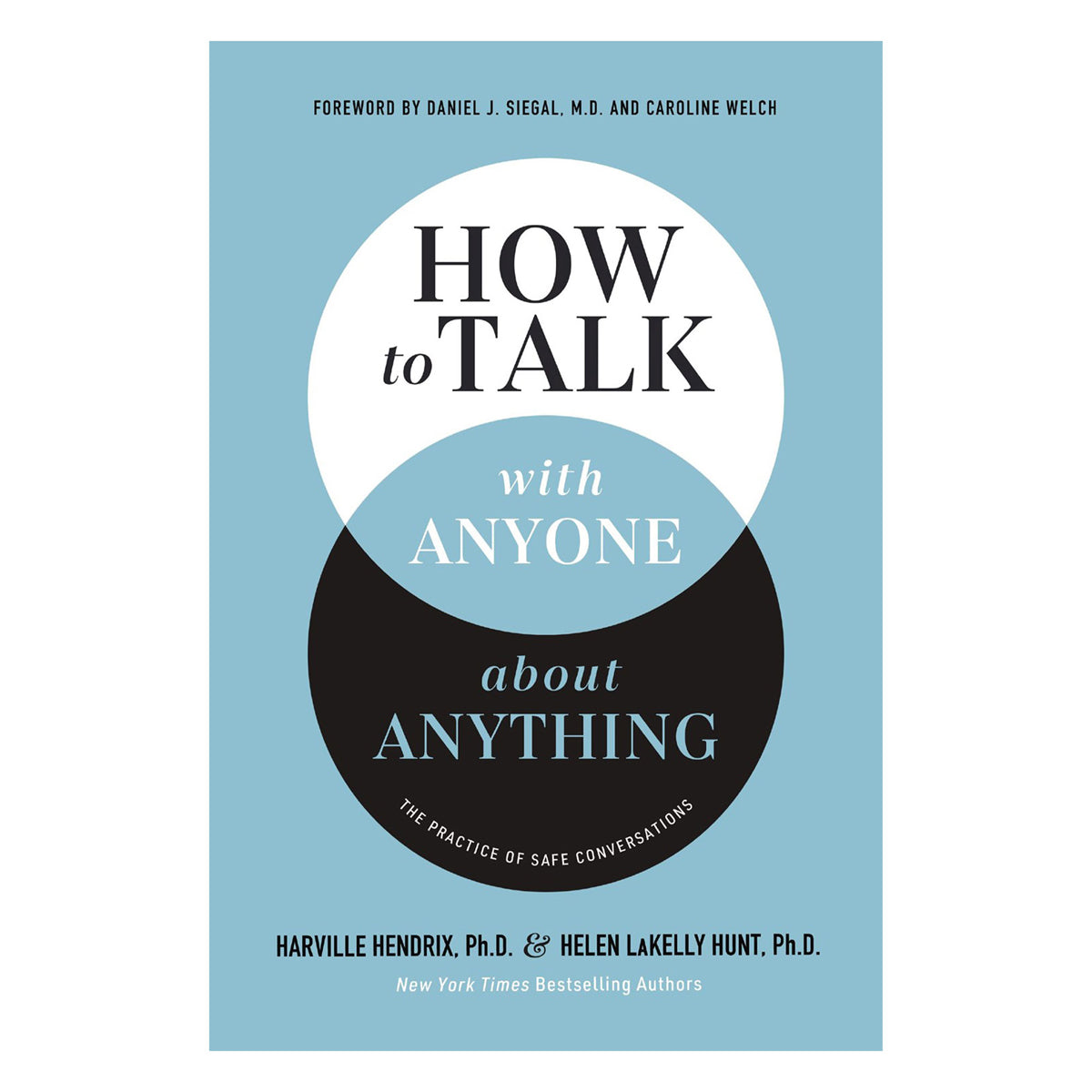 How to Talk with Anyone about Anything: The Practice of Safe Conversations (Paperback)