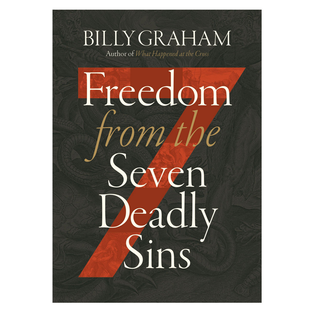 Freedom from the Seven Deadly Sins (Paperback)