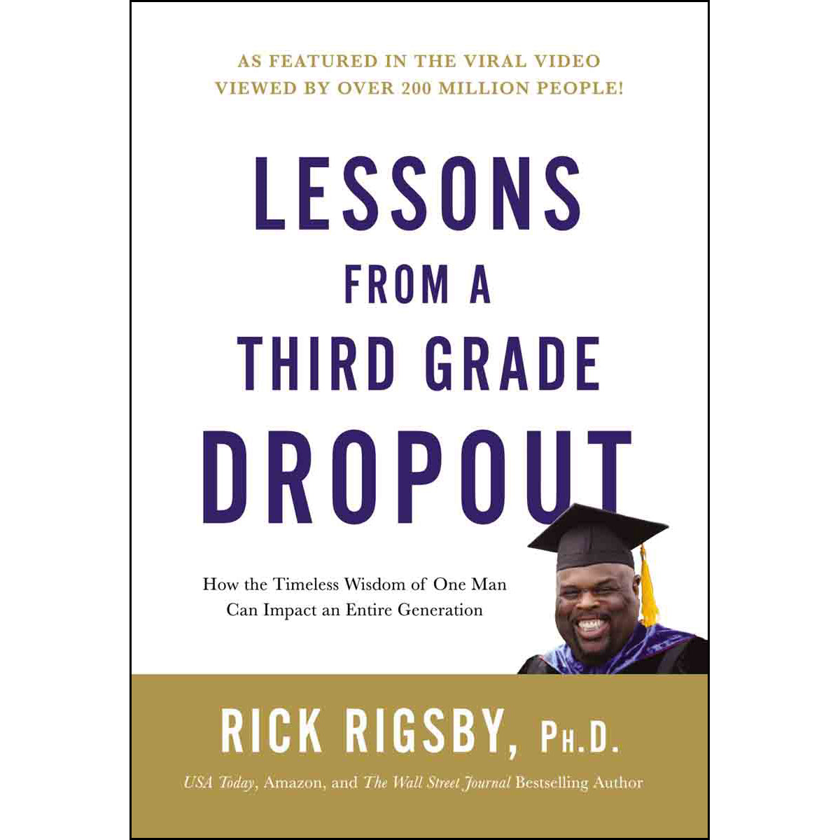 Lessons From A Third Grade Dropout (Hardcover)