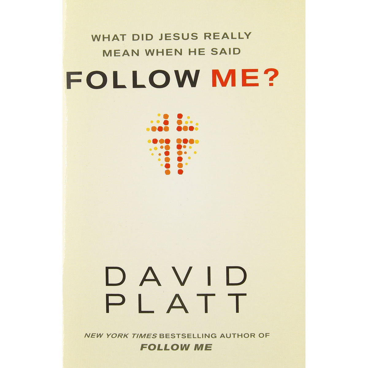 What Did Jesus Really Mean When He Said Follow Me (Paperback)