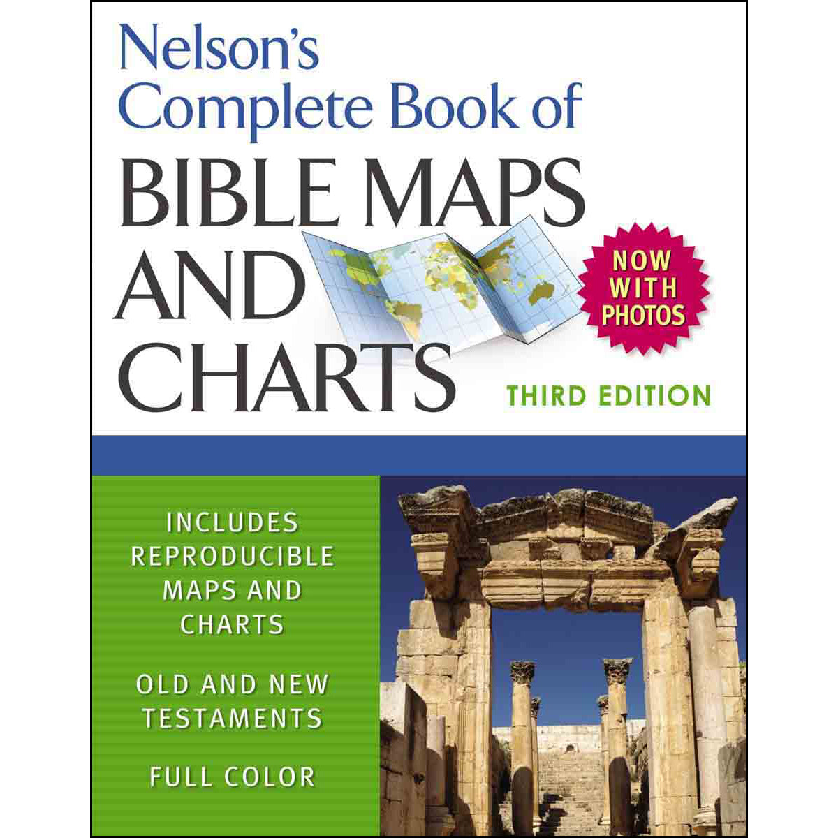 Nelson's Complete Book Of Bible Maps And Charts: 3rd Edition (Paperback)