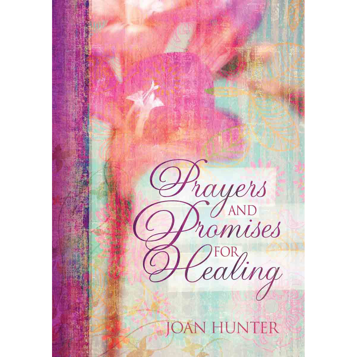 Prayers And Promises For Healing (Hardcover)