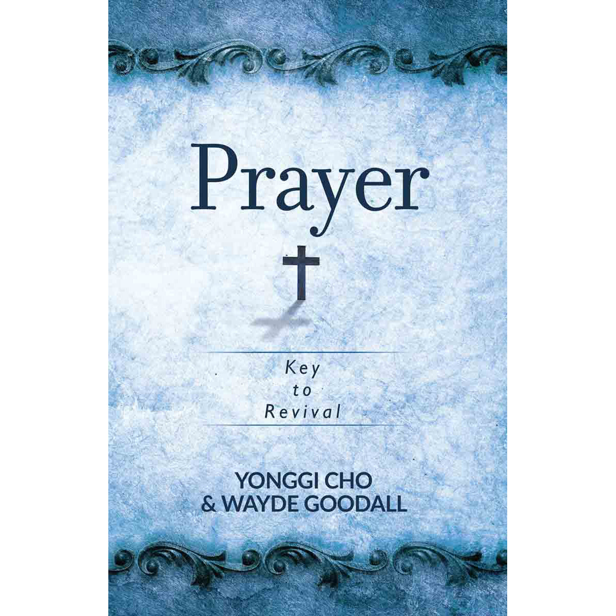 Prayer: Key To Revival (Paperback)