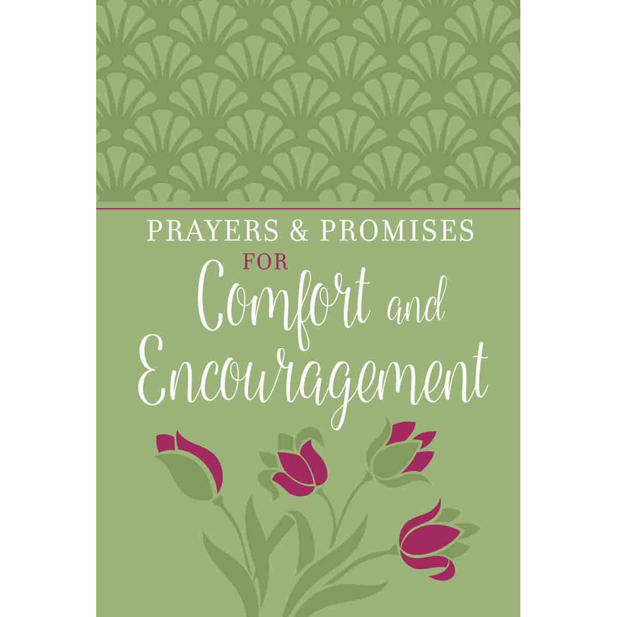 Prayers And Promises For Comfort And Encouragement (Imitation Leather)