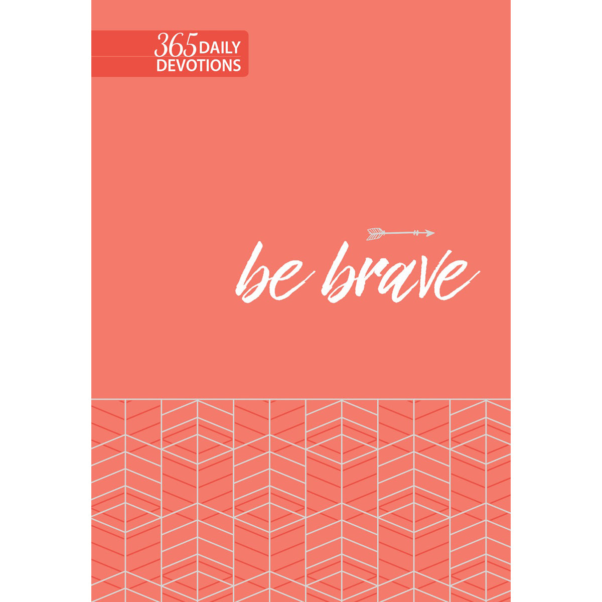 Be Brave (365 Daily Devotions)(Imitation Leather)