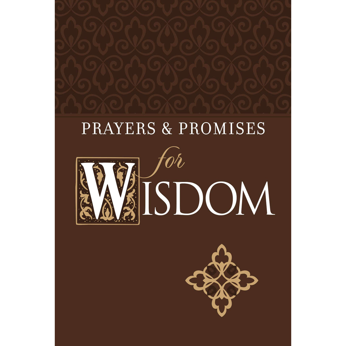Prayers & Promises For Wisdom (Imitation Leather)