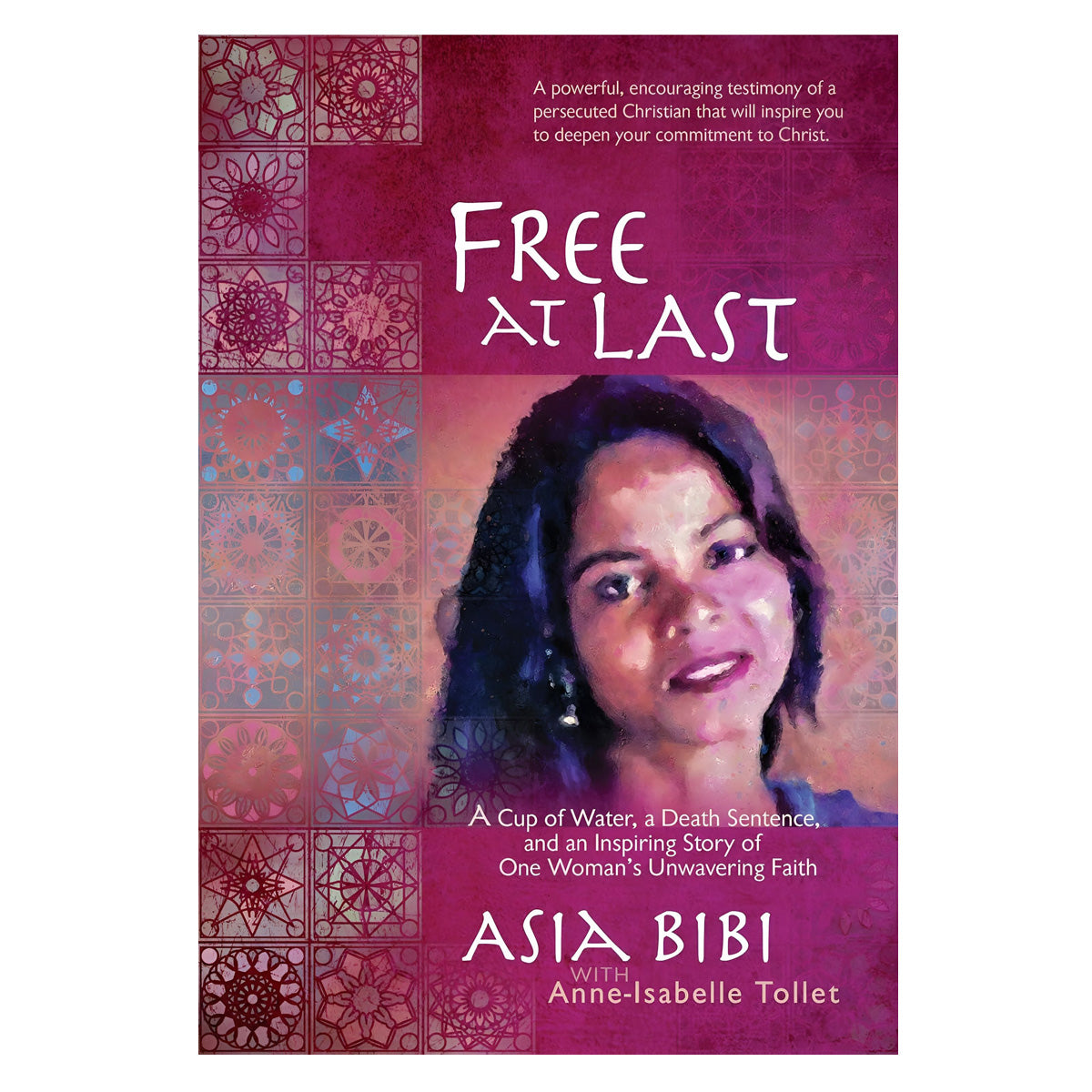 Free at Last: A Cup of Water, a Death Sentence, and an Inspiring Story (Paperback)