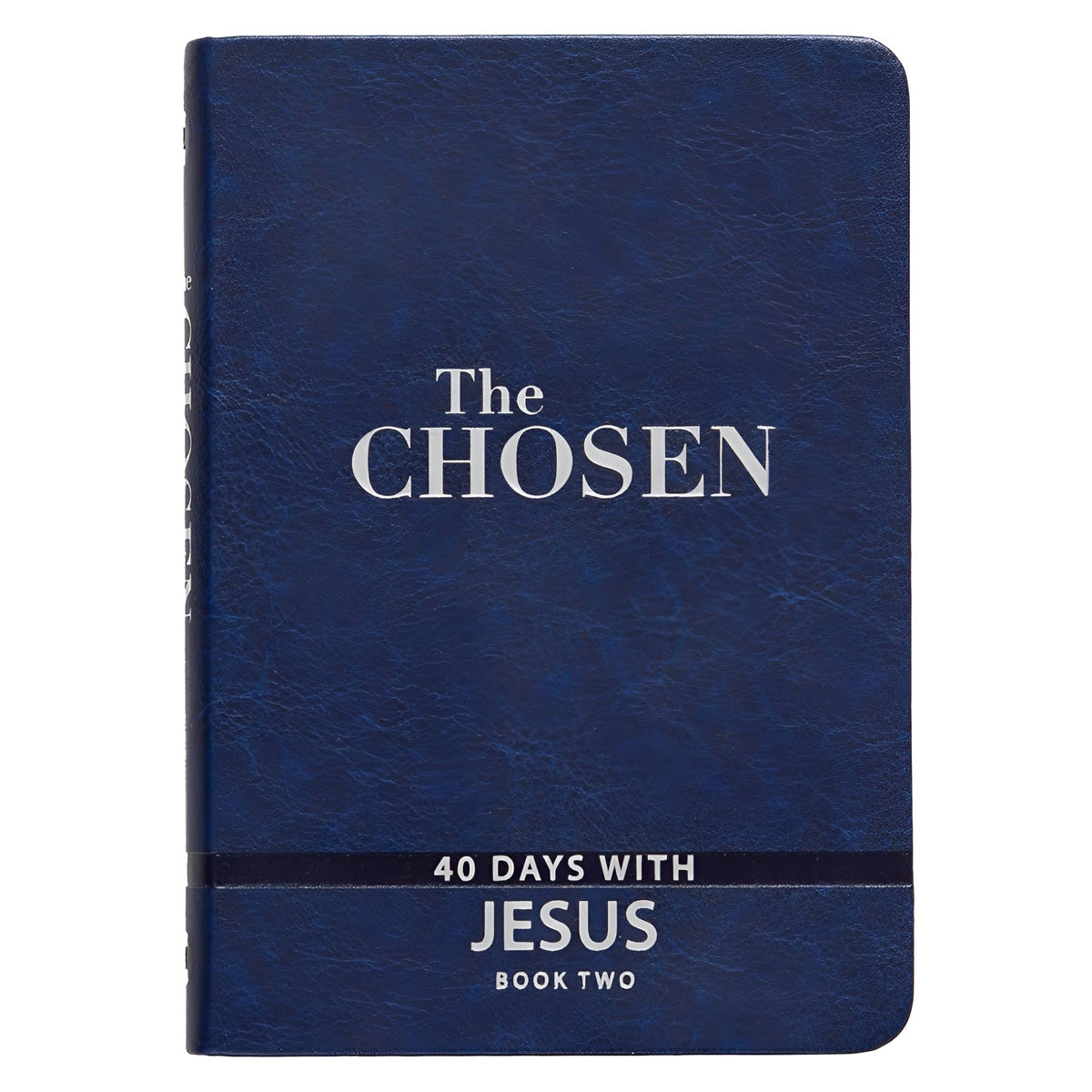 The Chosen: 40 Days With Jesus Book 2 Blue (Imitation Leather)