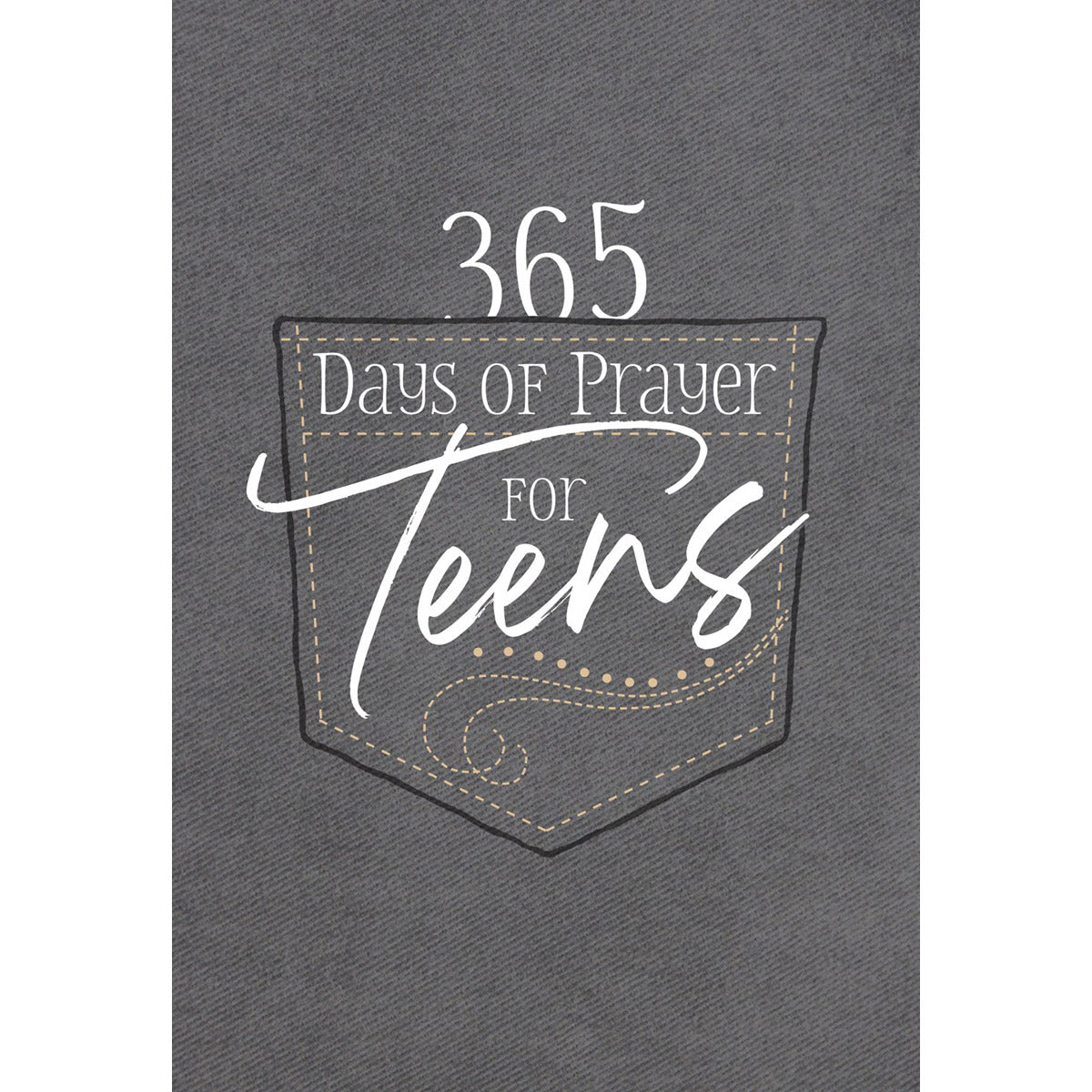 365 Days Of Prayer For Teens: 365 Daily Devotional (365 Days Of Prayer)(Imitation Leather)