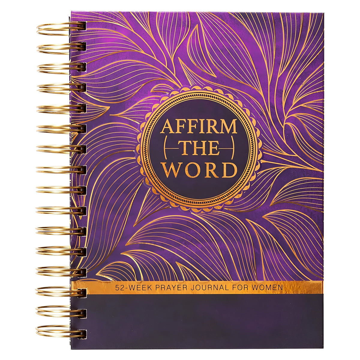 Affirm the Word: 52-Week Prayer Journal for Women (Spiral-Bound)