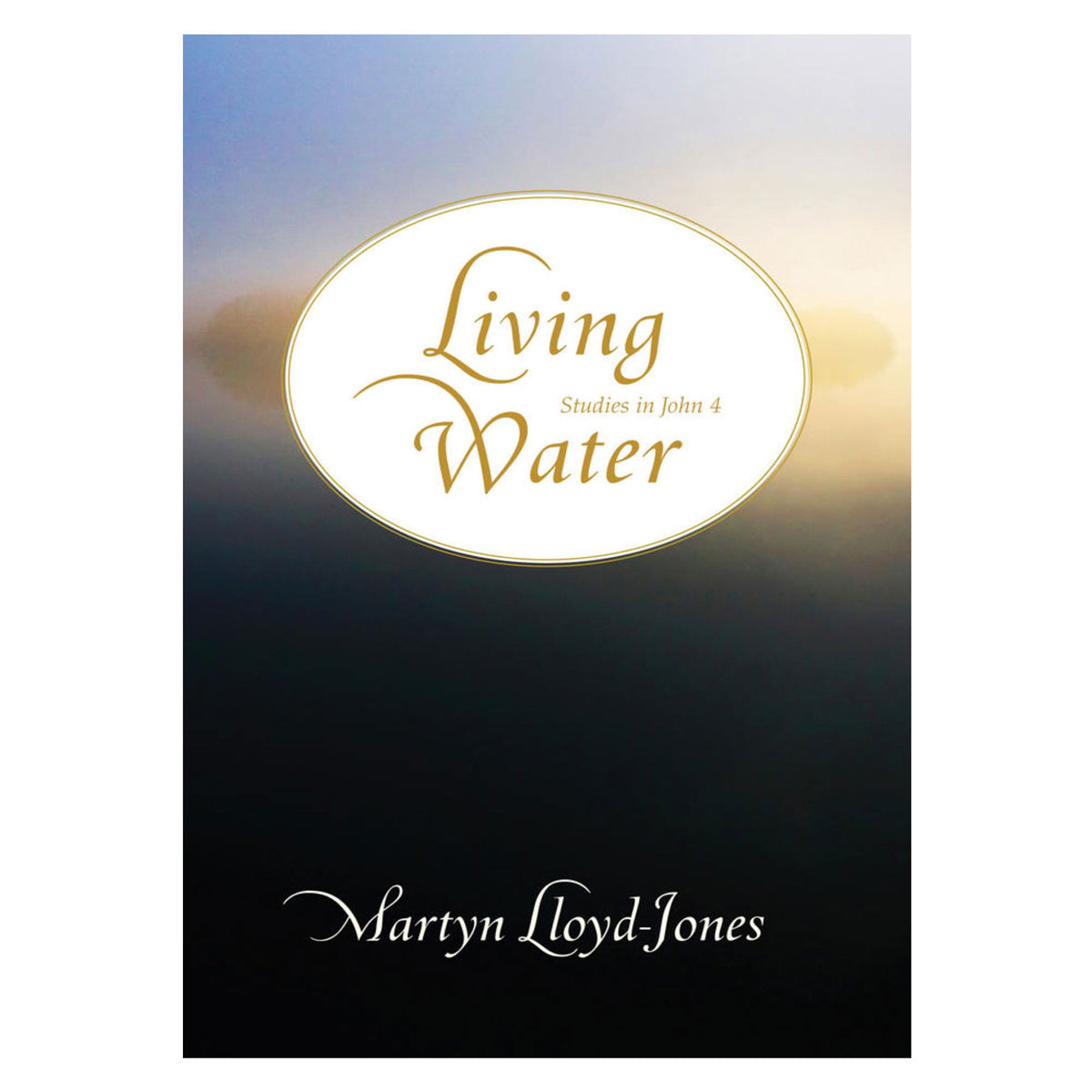 Living Water: Studies in John 4 (Hardcover)