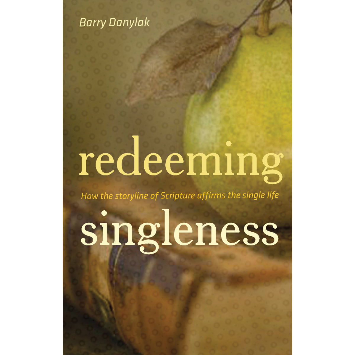 Redeeming Singleness (Paperback)