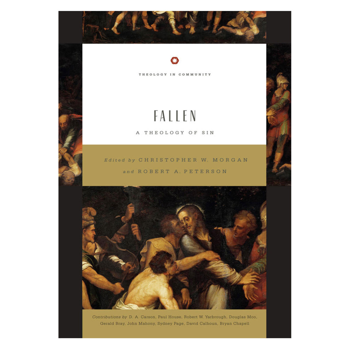 Fallen: A Theology of Sin - Theology in Community (Paperback)