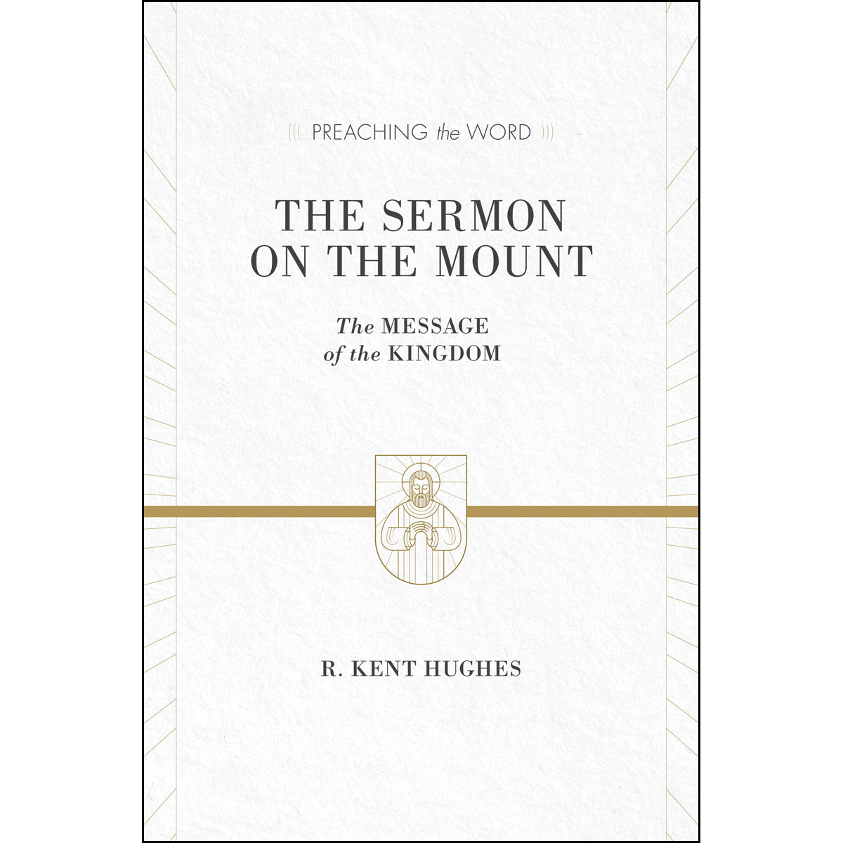 The Sermon On The Mount (Preaching The Word)(Hardcover)
