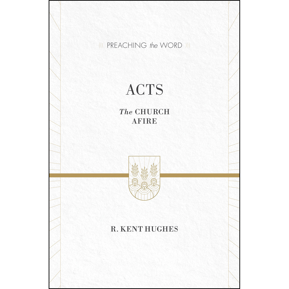 Acts (Preaching The Word)(Hardcover)