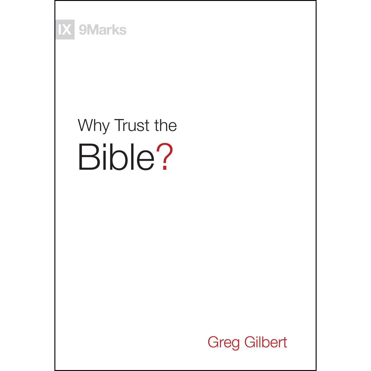 Why Trust The Bible (9 Marks)(Hardcover)