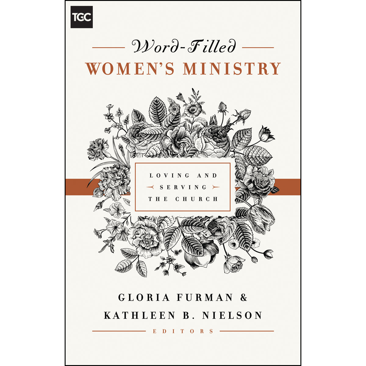 Word-Filled Womens Ministry (The Gospel Coalition)(Paperback)
