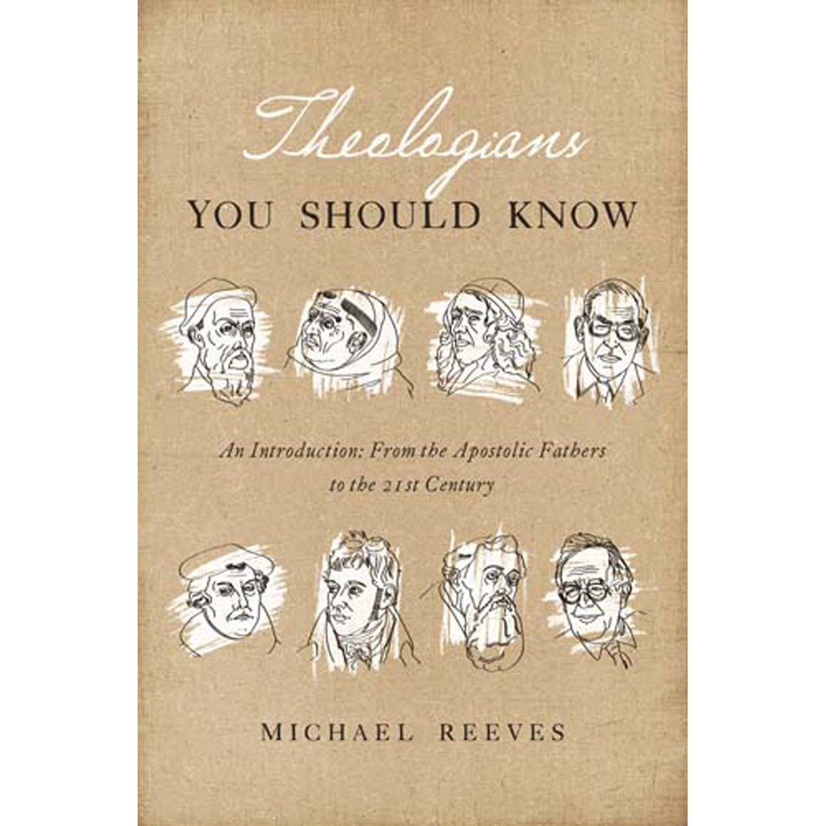 Theologians You Should Know (Paperback)