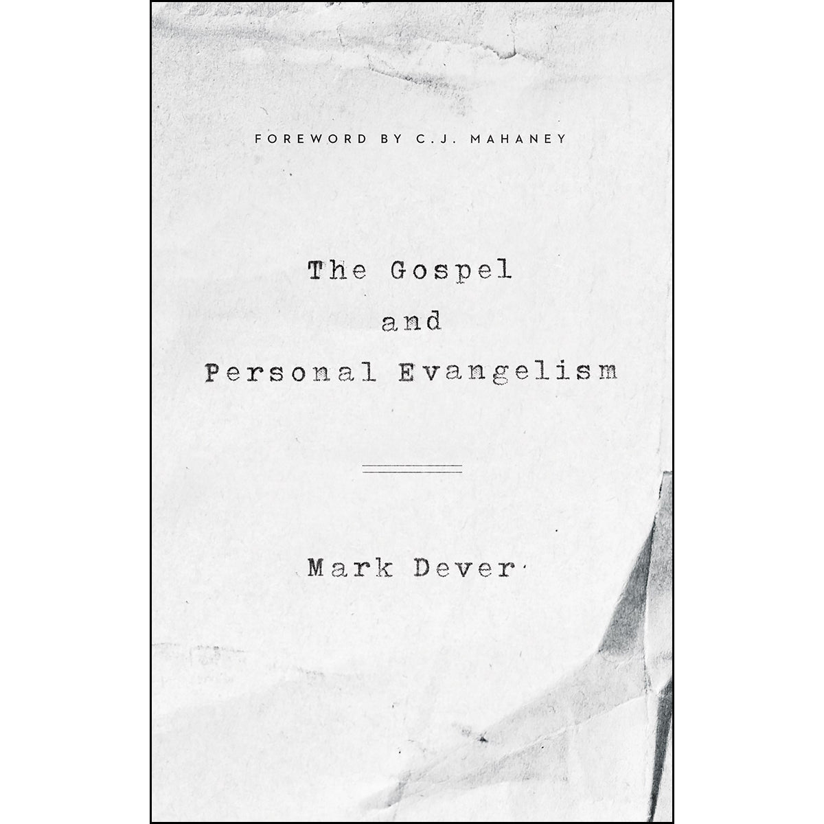 The Gospel And Personal Evangelism (Paperback)