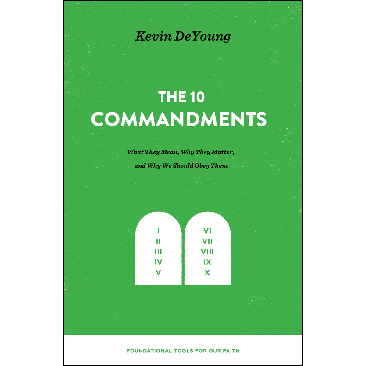 The Ten Commandments: Mean / Matter / Obey (Hardcover)