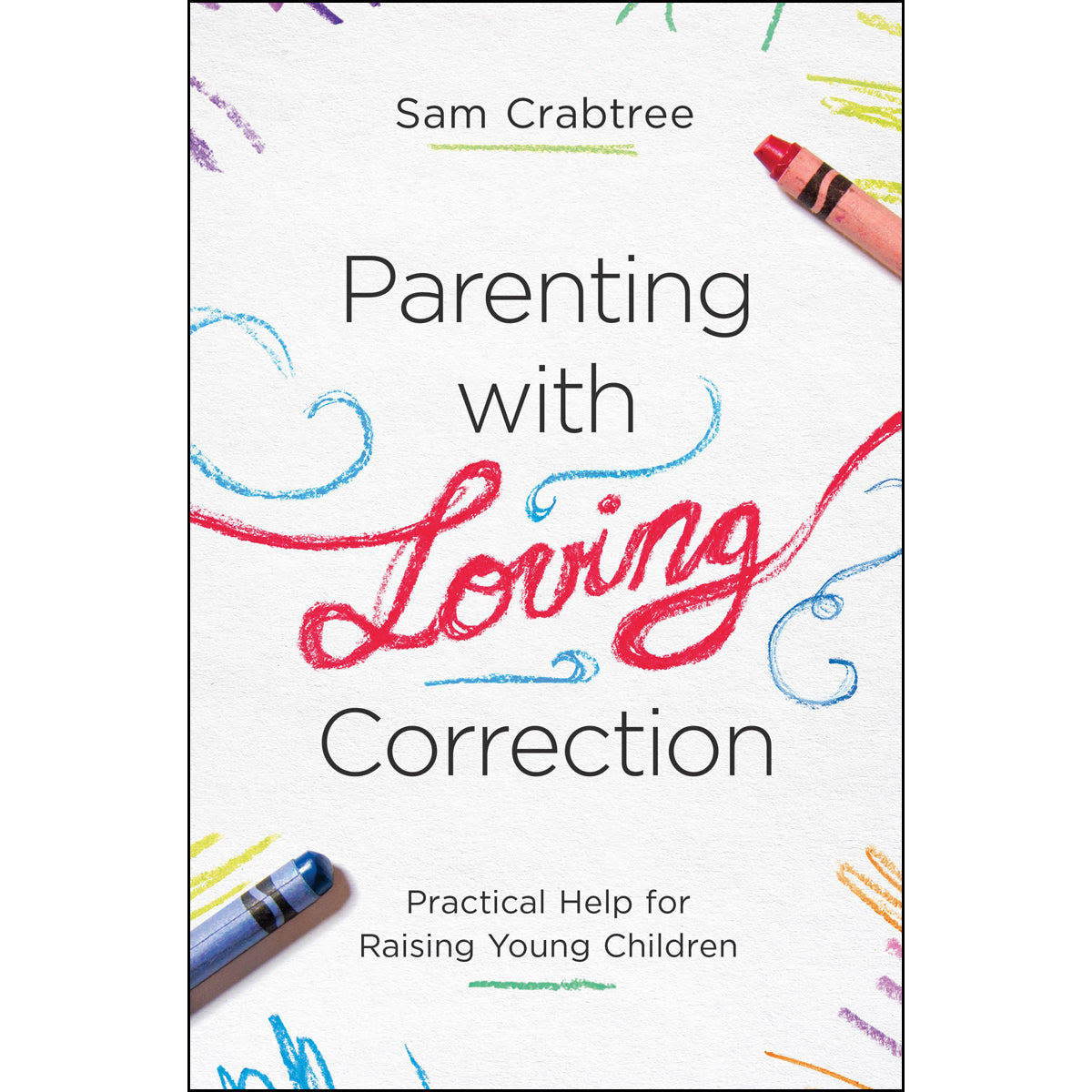 Parenting With Loving Correction (Paperback)