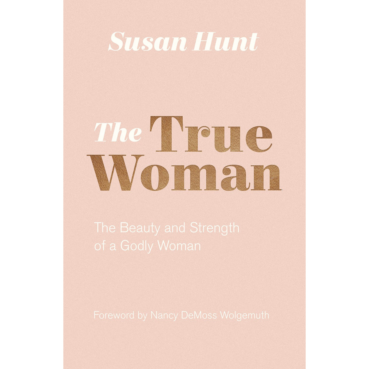 The True Woman (Paperback)