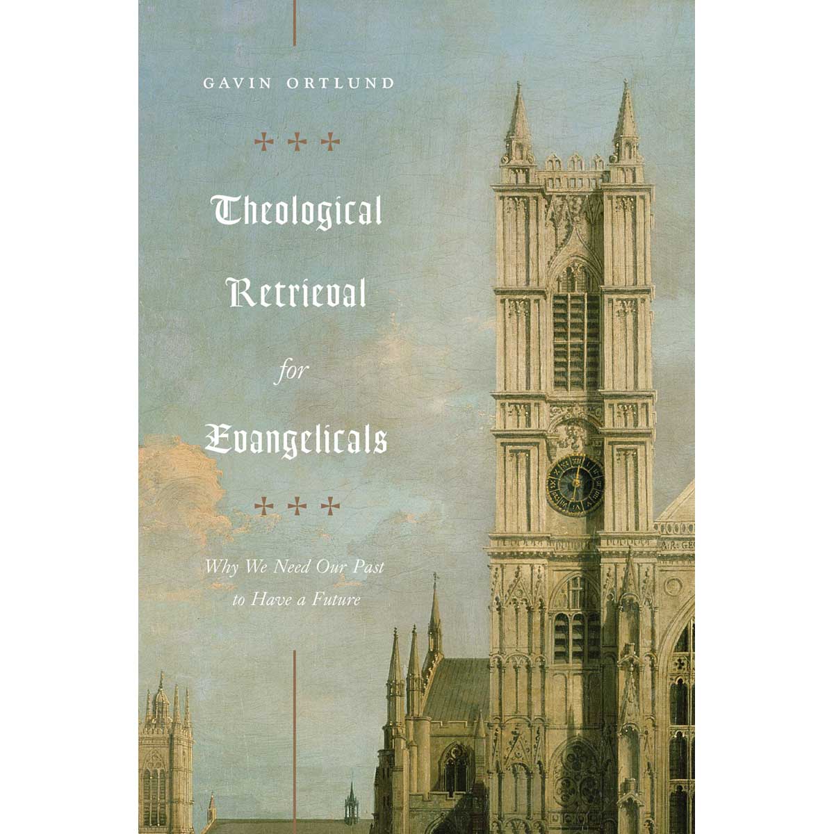 Theological Retrieval For Evangelicals (Paperback)