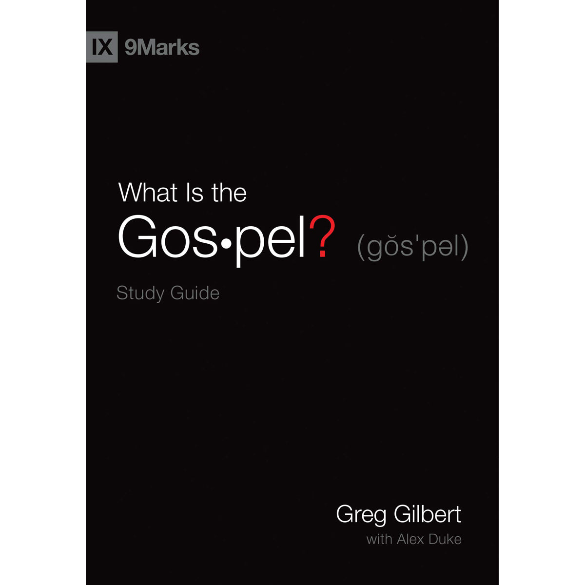 What Is The Gospel? Study Guide (Paperback)