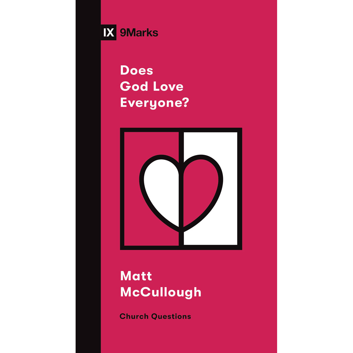 Does God Love Everyone? (Church Questions)(Paperback)