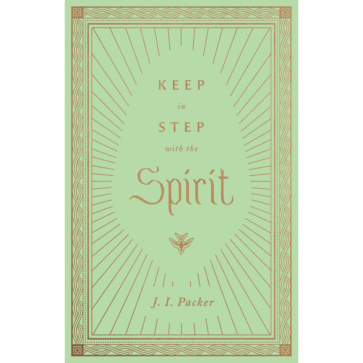 Keep In Step With The Spirit (Hardcover)