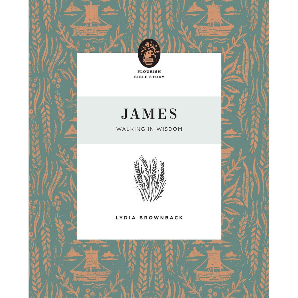 James: Walking In Wisdom (Flourish Bible Study)(Paperback)